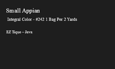 &nbsp;Small Appian Integral Color - #242 1 Bag Per 2 Yards EZ Tique – Java